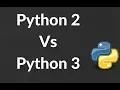 Difference between Python2 and Python3