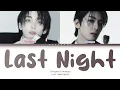Download Lagu {VOSTFR} Jeonghan X Wonwoo - 'Last Night' (Color Coded Lyrics Han/Rom/Vostfr/Eng)