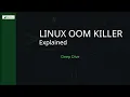 Linux OOM Killer Explained Why Your Process Was Killed Deep Dive