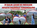 Lagu DI BALIK LAYAR KE INDAHAN WISATA SIGANDUL TEMANGGUNG MAGELANG‼️