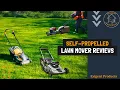 5 Best Self Propelled Lawn Mowers in 2026 Tested Compared
