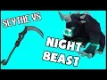 Scythe at Dark Beasts - Scythe VS Night Beast