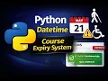 Python Lecture 16 Python Datetime Explained Build Course Expiry System Real Project with NVDA