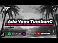 Lagu DJ ADA YANG TUMBANG X MAMA MUDA X MASHUP MENGSLEBEW