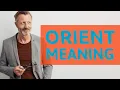 Download Lagu Orient | Definition of orient