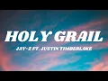 Download Lagu Jay-Z ft. Justin Timberlake - Holy Grail (Lyrics)