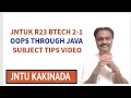 JNTUK R23 BTECH 2-1 OOPS THROUGH JAVA SUBJECT TIPS
