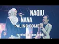 Lagu NAQIU \u0026 NANA - PALING COMEL (KARNIVAL HARAPAN KEDAH)