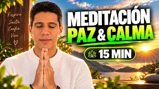 🌅 Meditación GUIADA para Soltar Ansiedad y Emociones Negativas - Cristian Palacio (15 Minutos)