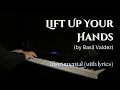 Lagu Lift Up Your Hands (by Basil Valdez) | Piano Instrumental | OPM