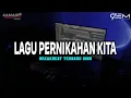 Download Lagu DJ LAGU PERNIKAHAN KITA BREAKBEAT TERBARU 2025
