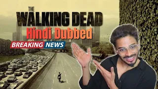 the walking dead hindi dubbed is finally here 