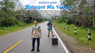 Download Huingot Ma Inang - NOHELIX BAND ( Official Video Music ) MP3