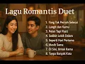 Download Lagu Kumpulan Lagu Romantis Duet Terbaik | Santai Sore Hari Sepanjang Masa | Lagu Cinta Enak Didengar