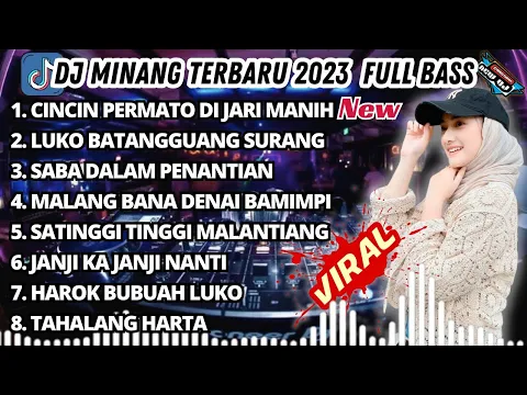 Download MP3 DJ MINANG TERBARU 2023 FULL BASS | CINCIN PERMATO DI JARI MANIH | LUKO BATANGGUANG SURANG | VIRAL