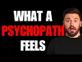 Can A Psychopath Feel Love or Happiness
