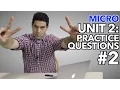 Micro Unit 2 - Practice Questions