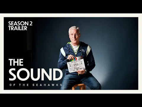The Sound Season 2 Trailer | 2023 Seattle Seahawks