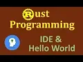 Rust Programming - Installing IntelliJ IDE and Hello World program