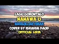 Download Lagu Nanawa'u - Hasbullah Ishak Lagu Gorontalo Cover By Ibrahim Daud Lirik Video