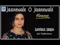 Download Lagu Jaanewale O Jaanewale | Sada Na Bul Bul |Sarrika Singh | Heena | Lata Mangeshkar | Ravindran Jain