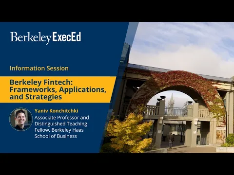Information session on Berkeley Executive Education’s Fintech: Frameworks, Applications, and Strategies program
