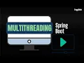 How to Introduce Multi Threading in Your Spring Boot Application Multi Threading enggadda