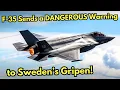 Download Lagu The F-35 Stealth Fighter Just Sent a SHOCKING Warning to the JAS 39 Gripen!