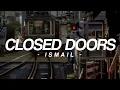 Download Lagu Closed doors - Ismail [ speed up lyrics ]
