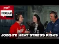Heat Stress on the Jobsite Safety Planning and Workforce Readiness