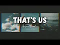 Download Lagu Anson Seabra - Thats's Us || lyrics