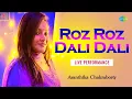 Lagu Roz Roz Dali Dali | Ayanthika Chakraborty Live Performance | Hindi Cover Song | Saregama Open Stage