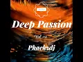 Lagu Episode 110: Deep Passion Vol 110 Mixed \u0026 Compiled by Phackzdj