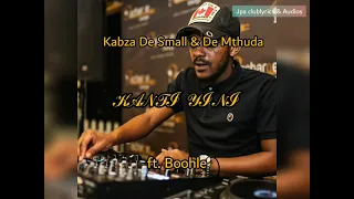 kabza de small u0026 de mthuda kanti yini ft boohle official audio
