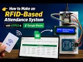 How to Make an RFID-Based Attendance System with ESP32 Google Sheets Best IoT Project