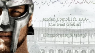 jordan comolli ft kxa contrast gladius electrocurse mashup 
