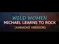 Download Lagu WILD WOMEN - MLTR (Karaoke Version)