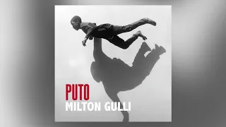 Milton Gulli - Puto