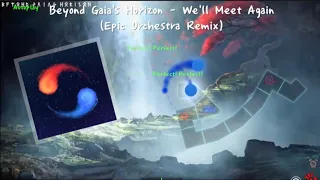 Download TheFatRat - We'll Meet Again (Epic Orchestra Remix) by Beyond Gaia's Horizon - custom level | ADOFAI MP3