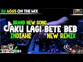 Download Lagu DJ AGUS RBBC BELANDA BRAND NEW SONG AKU LAGI BETE BEB X INDIAHE NEW REMIX SOUND FYP TIKTOK