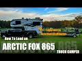 How to Load an Arctic Fox 865 Truck Camper