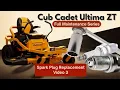 Cub Cadet Ultima ZT Mower How to Change Spark Plugs