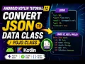 Android Kotlin Tutorial 12 Convert Json to Data Class pojo class