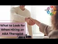 What to Look for When Hiring an ABA Therapist