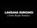 Download Lagu Laksana Surgaku - Dudy Oris ( Cover Koplo Version ) viral tiktok FULL
