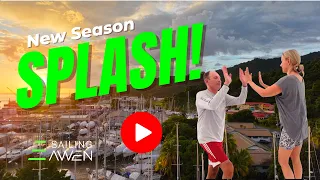 SPLASH! New Sailing Season EP 84 #sailing #lifestyle #youtube