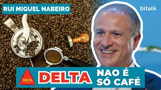 #195: O LEGADO DA DELTA E DO GRUPO NABEIRO c/ Rui Miguel Nabeiro