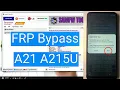 Samsung A21 A215U android 10 Frp Bypass Google Account