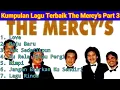 Download Lagu Kumpulan Lagu Terbaik The Mercy's