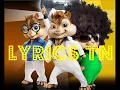 [ Lyrics TN ]  Fabolous - Can't Let You Go  ( Alvin and the Chipmunks )
